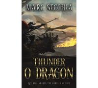Thunder o Dragon: 3 (Dragon Fires Rising)