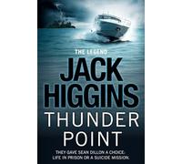 Thunder Point: They gave Sean Dillon a choice: life in prison or a suicide mission.: Book 2 (Sean Dillon Series)