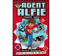 THUNDER RAKER: A Hilarious Adventure of Secret Gadgets and Undercover Missions: Book 1 (Agent Alfie)