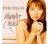 Thunder & Roses by Tillis, Pam (2001-03-06)