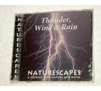 THUNDER WIND & RAIN NATURESCAPES A MUSIC