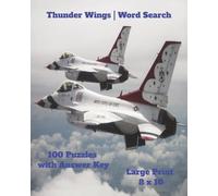 Thunder Wings | Word Search: 100 Challenging Puzzles with Answer Key • 8 x 10 Large Print Edition