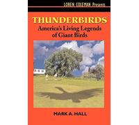Thunderbirds: America's Living Legends of Giant Birds