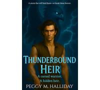 Thunderbound Heir: A cursed warrior. A hidden heir. A steamy paranormal romance.