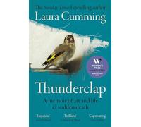 Thunderclap: SHORTLISTED FOR THE WOMEN’S PRIZE FOR NON-FICTION 2024