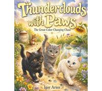 Thunderclouds with Paws: The Great Color-Changing Chase