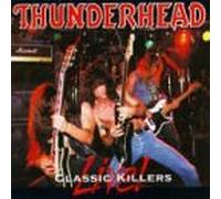 Thunderhead - Classic Killers (Live) - Germany