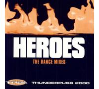 Thunderpuss 2000 - Heroes (the Dance Mixes)