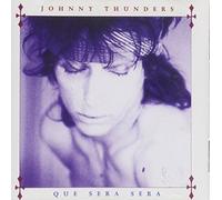 Thunders Johnny - Que Sera Sera