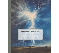 Thunderstrike Sky Notebook | College Ruled Composition Journal with Powerful Lightning Artwork | Gift for Students & Creative Minds: A dramatic ... notes, ideas, reflections, and study sessions