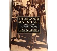 Thurgood Marshall, American Revolutionary