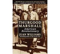 Thurgood Marshall: American Revolutionary