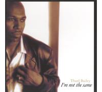 Thurl Bailey - I'm Not the Same