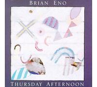 Thursday Afternoon by Brian Eno