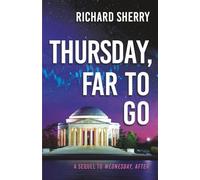 Thursday, Far to Go (Baker Mischief)