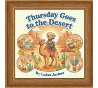 Thursday Goes to the Desert (The Thursday Adventures)