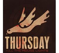 Thursday - Kill The House Lights - CD - F4z