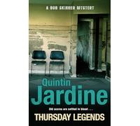 Thursday Legends (Bob Skinner series, Book 10): A gritty crime thriller of murder and suspense (Bob Skinner)