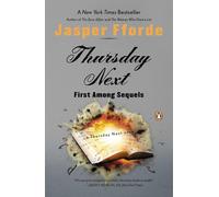 Thursday Next: First Among Sequels: A Thursday Next Novel by Jasper Fforde (Engl