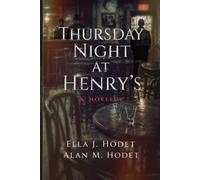 THURSDAY NIGHT AT HENRY'S: A NOVELLA