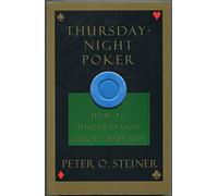 Thursday-Night Poker: How to Understand Enjoy-And Win