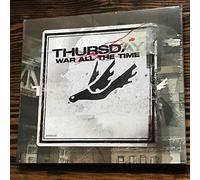 Thursday - War All The Time