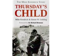 Thursday's Child: The Mike Kendrick Story