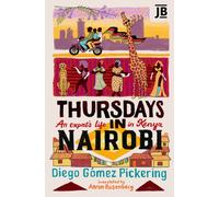 Thursdays in Nairobi : An expat's life in Kenya