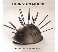 Thurston Moore - Flow Critical Lucidity [CASSETTE]