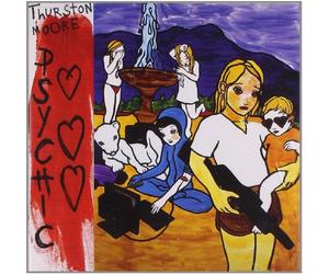 Thurston Moore - Psychic Hearts