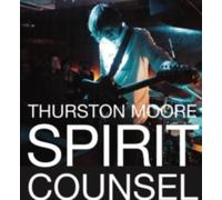 THURSTON MOORE: SPIRIT COUNSEL - CD