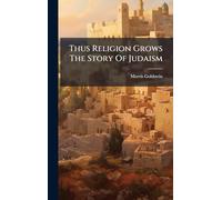 Thus Religion Grows The Story Of Judaism