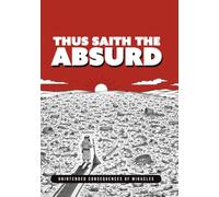 Thus Saith the Absurd: Unintended Consequences of Miracles