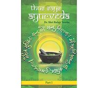 Thus Says Ayurveda: Dr. Shri Balaji Tambe