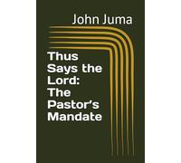 Thus Says the Lord: The Pastor’s Mandate