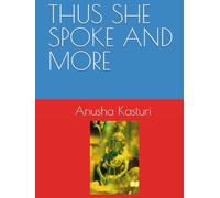 THUS SHE SPOKE AND MORE