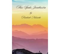 THUS SPAKE ZARATHUSTRA