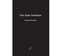 Thus Spake Zarathustra: A Book for All and None (Sekudu Classics)
