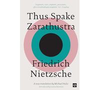 Thus Spake Zarathustra: A New Translation by Michael Hulse