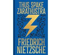 Thus Spake Zarathustra: Gilded Pocket Edition (Arcturus Ornate Classics)