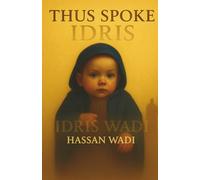 Thus Spoke Idris: A poetic reflection inspired by Idris