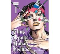 Thus Spoke Rohan Kishibe, Vol. 1 : Volume 1