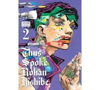 Thus Spoke Rohan Kishibe, Vol. 2 : Volume 2