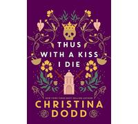 Thus with a Kiss I Die: 2 (Daughter of Montague)