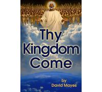 Thy Kingdom Come