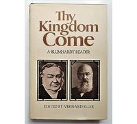 Thy kingdom come: A Blumhardt reader