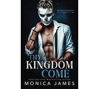 Thy Kingdom Come (Deliver Us From Evil Trilogy)