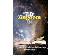 Thy Kingdom Come: Kingdom Education for the Royal Family of God
