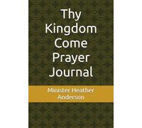 Thy Kingdom Come Prayer Journal
