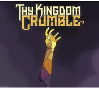 Thy Kingdom Crumble Steam CD Key